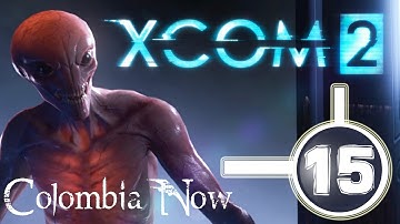 XCOM 2 Walkthrough Part 15 - Operation First Snake AKA Unnecessary Information About Colombia