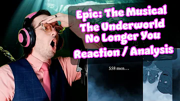 All I Hear Are SCREAMS | The Underworld/No Longer You - Epic The Musical | Reaction/Analysis