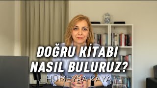 Doğru Kitabı Nasıl Buluruz? - Hümeyra Kaya