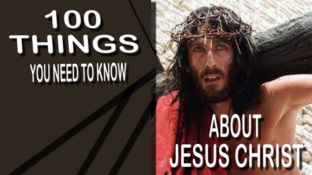 Swear These 100 Facts About Jesus Will Change Your Life