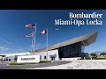 Miamiopa locka service centre the latest jewel in bombardiers worldwide expansion