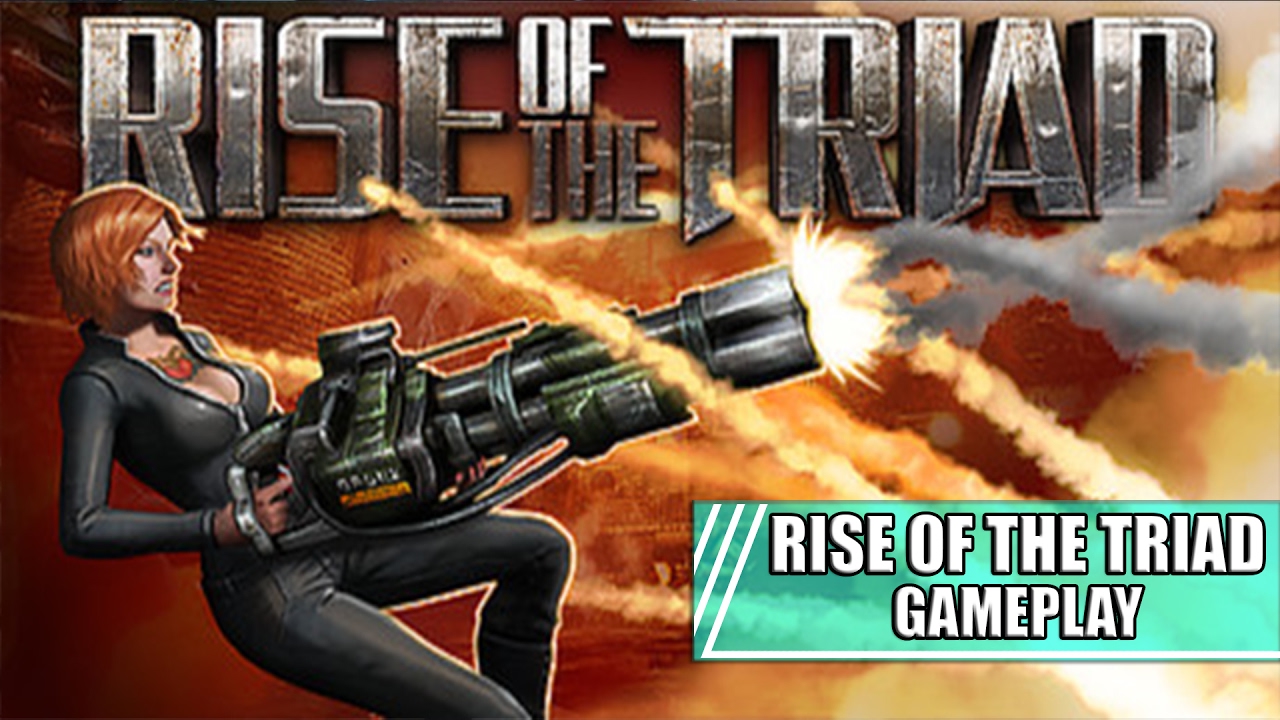 Rise of the Triad Gameplay YouTube