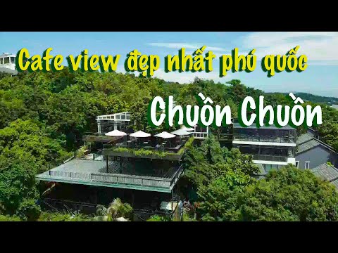 Video Phú Quốc, Chuồn Chuồn Bistro & Sky Bar - Cafe Trên... - youtube