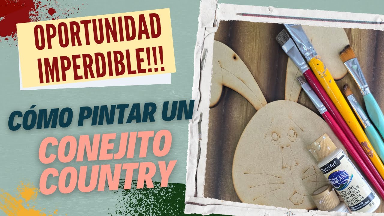 PINTAMOS UN CONEJITO COUNTRY + UNA OPORTUNIDAD IMPERDIBLE!