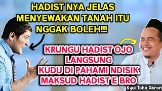 KATANYA HADIST NYA NGAK BOLEH MENYEWAKAN TANAH - Ustadz Toha Abrori