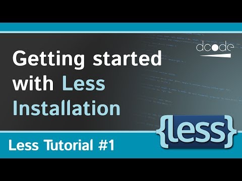 Getting Started with Less - Installing and Compiling | Less.js Tutorial #1