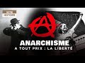 Histoire de lanarchisme  offensive au nom de la libert  episode 2  documentaire  at