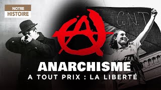 Histoire De l&#39;Anarchisme : Offensive au nom de la Liberté - Episode 2 - Documentaire - AT