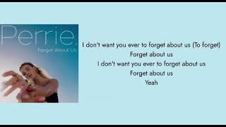 Perrie Edwards ~ Forget about us lyrics