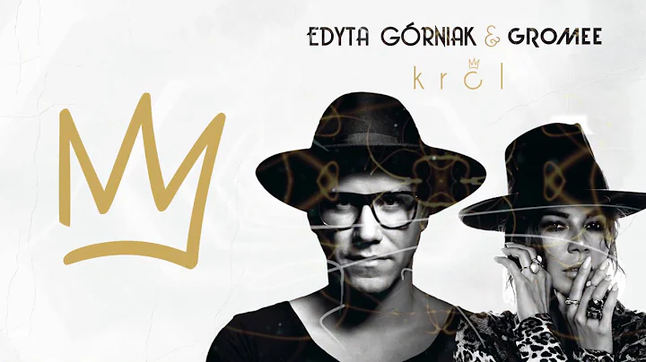 Edyta Grniak & Gromee - Krl