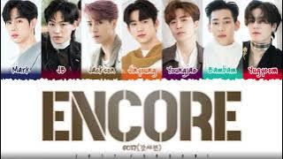 GOT7 - 'ENCORE' Lyrics [Color Coded_Han_Rom_Eng]