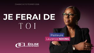 Je ferai de toi - Past. Laurence Ndong