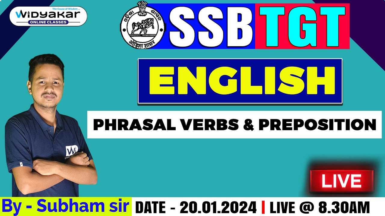 PHRASAL VERBS & PREPOSITION |ENGLISH LIVE CLASS | SSB TGT 2024 |Dt:20.01.2024@8.30AM