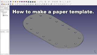 How to Make a paper template in FreeCAD