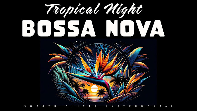 Bossa Nova Music 