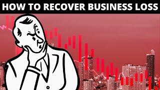 How to Recover Business Loss for Beginners