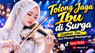 LIRIK TOLONG JAGA IBU DI SURGA | LAGU PENUH HARU | LAGU RINDU IBU | VIRAL TIKTOK 2026