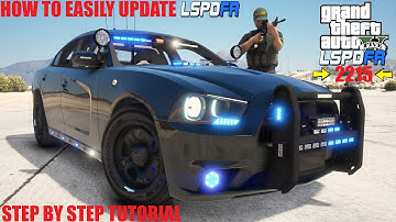 How To Easily Update LSPDFR For Grand Theft Auto V 2215 ( #LSPDFR )