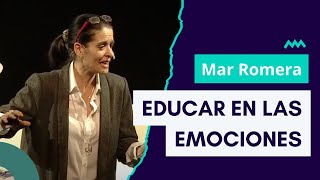 Mar Romera: Cómo educar en las emociones