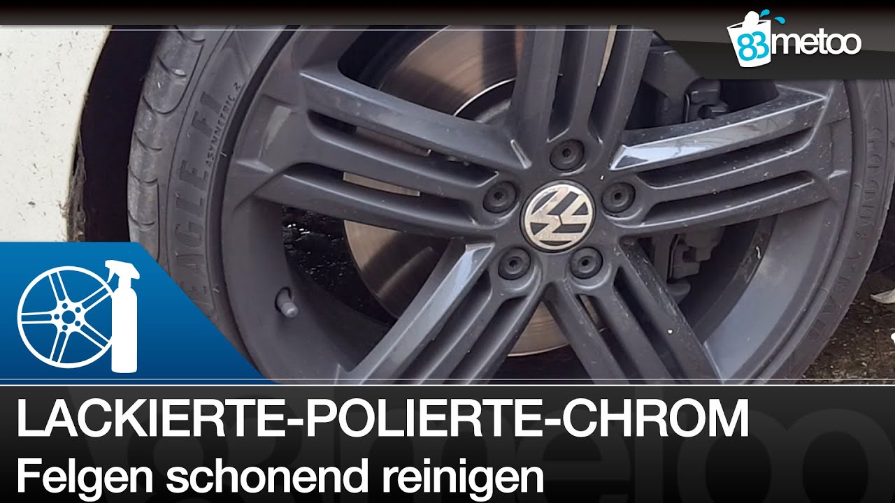 Felgenreinigung: Lackierte Felgen - Chromfelgen - Pulverbeschichte Felgen - polierte Felgen