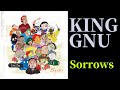 【中文字幕】Sorrows - King Gnu