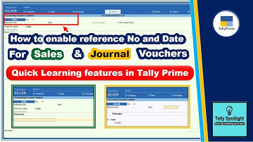 How to enable Reference No and Date in Sales & Journal | Quick Learning features in Tally Prime
