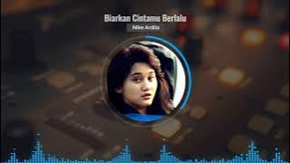 Nike Ardila - Biarkan Cintamu Berlalu (Remastered)