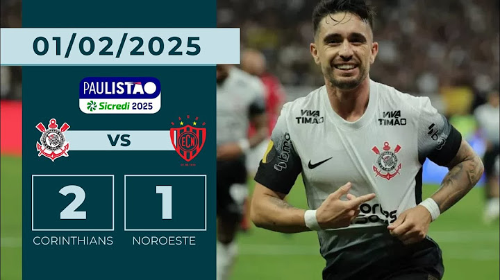 MELHORES MOMENTOS: CORINTHIANS 2 X 1 NOROESTE | PAULISTÃO 2025