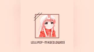 lollipop-mika (slowed+reverb) Resimi