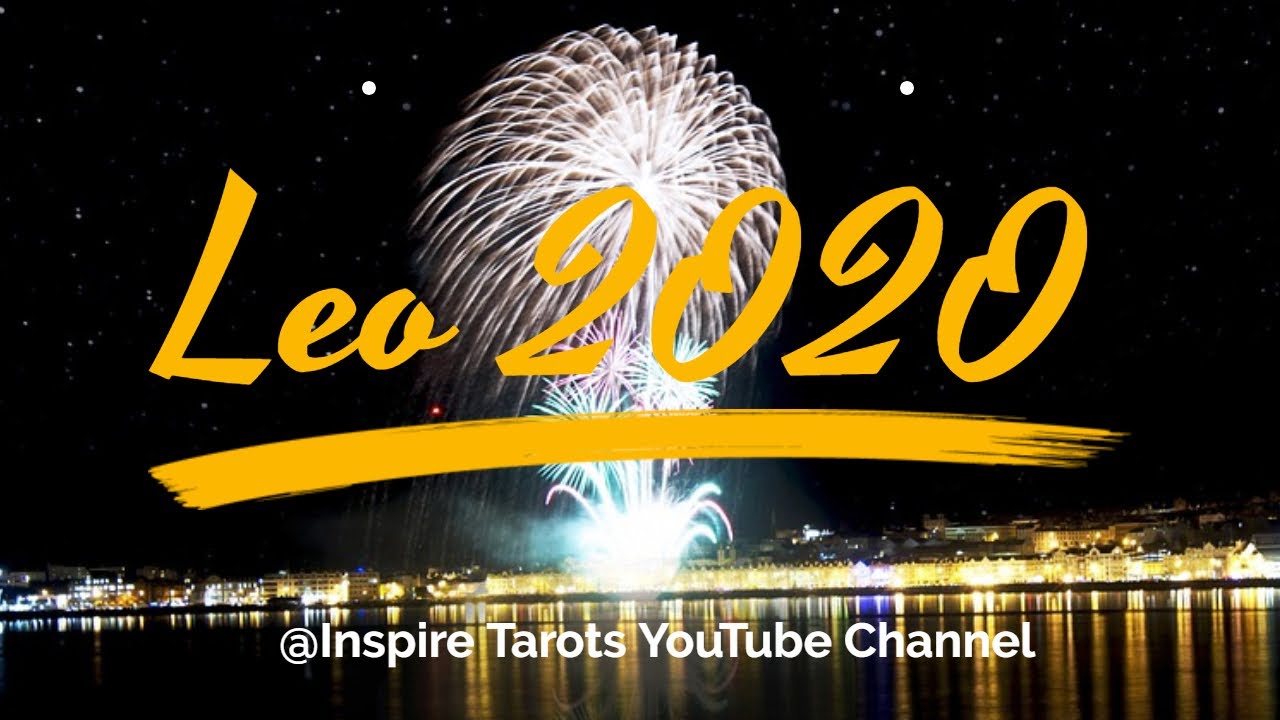 THE MOST ENJOYABLE YEAR EVER - LEO 2020 Yearly Tarot Reading - GENERAL/MONEY/LOVE Focus