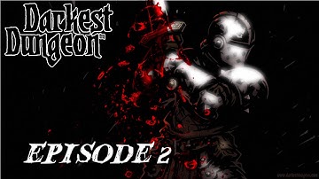 Baergo Plays Darkest Dungeon: Part 2 - The Tempting Goblet (Ruins Map)