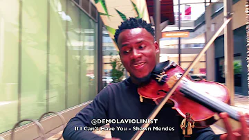 Shawn mendes - If i cant have you (Official Violin Cover) | By DEMOLA
