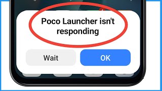 Poco Launcher Isn't Responding | Poco Launcher Isn't Responding Problem  screenshot 3