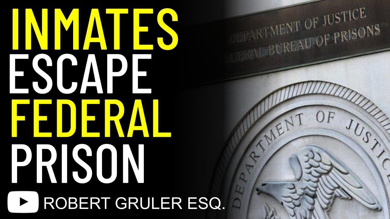 Inmates Escape Federal Prison YouTube