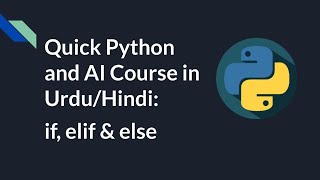 If else in Python Urdu/Hindi Tutorial