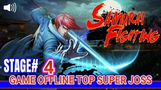 Samurai Fighting Stage 4 Terselesaikan Dengan Mulus
