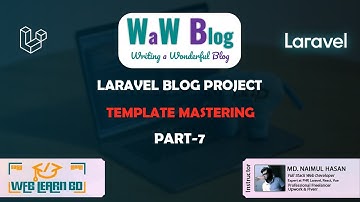 Laravel Project Bangla Tutorial | WaW Blog | Part 7 : Template mastering | Web Learn BD