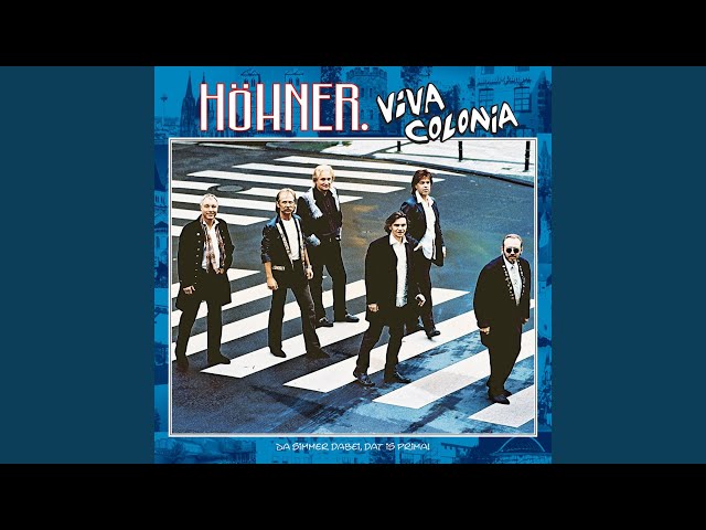 Höhner - Viva Colonia (Da simmer dabei, dat is prima!)