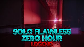 Solo Flawless Zero Hour [Legend] - Hunter (Season of the Wish)