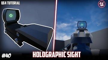 UE4: TUTORIAL #40 | Holographic sight (Third person shooter)