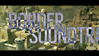Border (Reworked) | Rainbow Six Siege Map Soundtrack