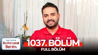 En Hamarat Benim 1037. Bölüm