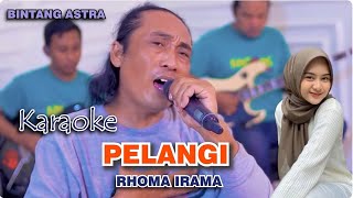 KARAOKE PELANGI – Tanpa Koplo - Rhoma Irama | Dangdut Lawas