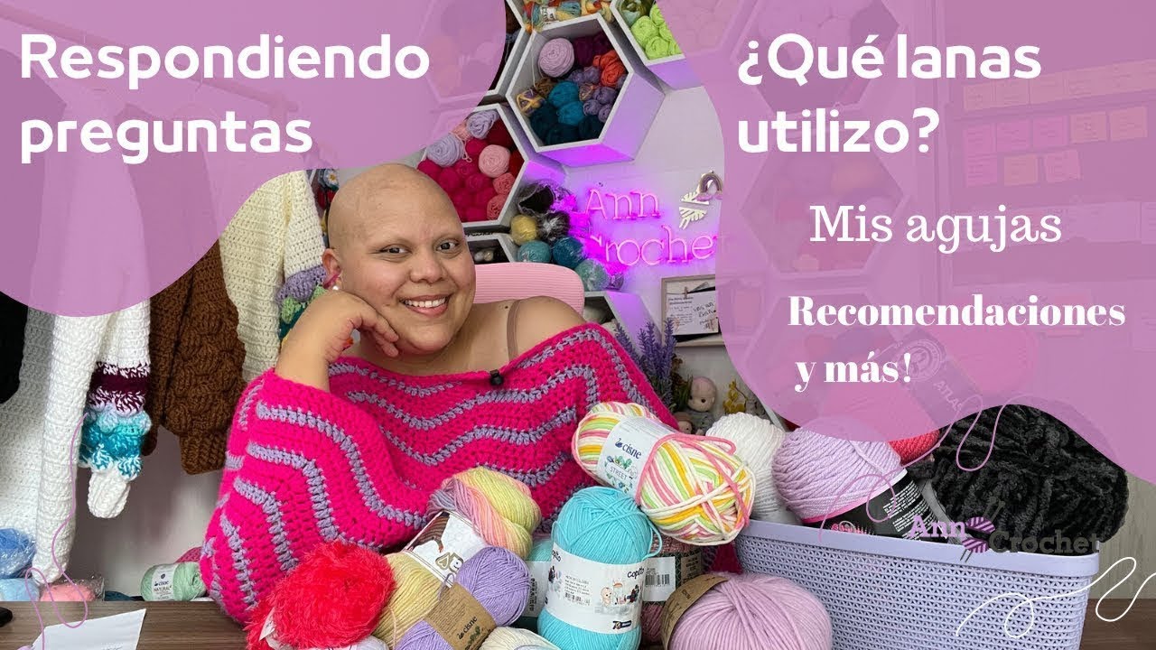 Lanas que utilizo, recomendaciones, tips y más! Anncrochet