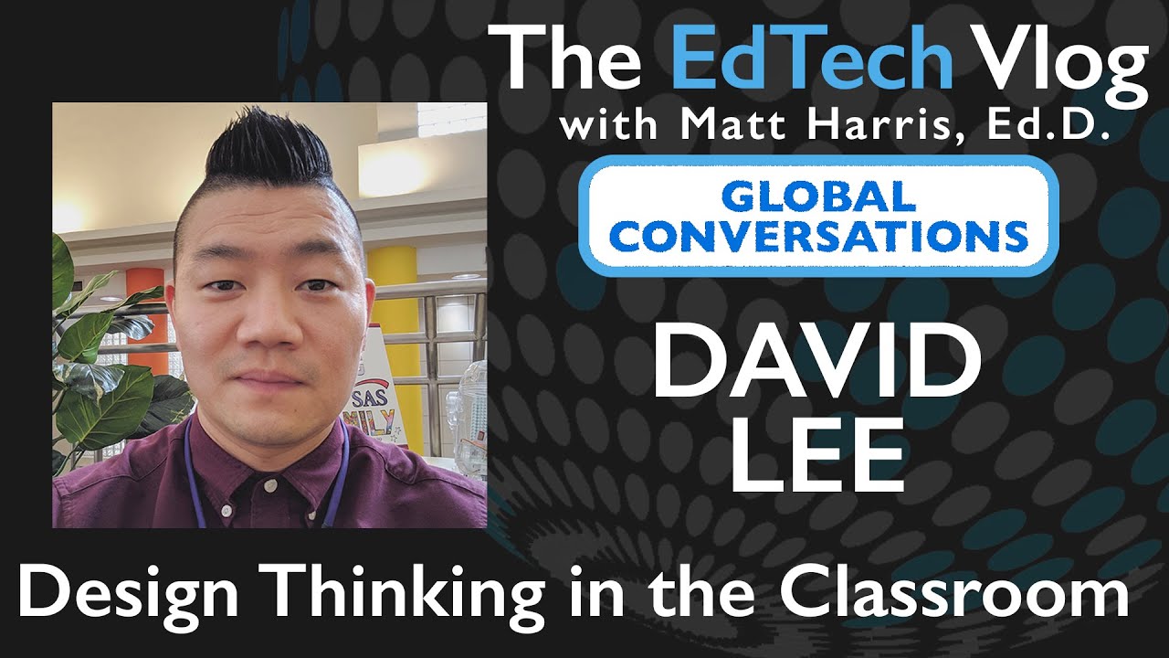 David Lee Math David Lee - Design Thinking in the Classroom - YouTube