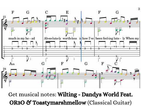 Wilting (Classical Guitar Solo Musical Notes Tabs Chords Sheet Music + Audio) - Dandys World Feat. OR3O & Toastymarshmellow