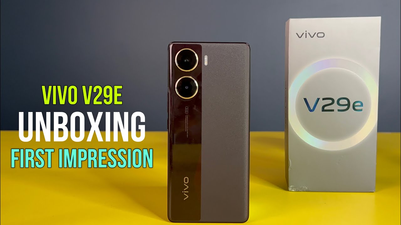 Vivo V29e Unboxing Global Version  Hands-On, Design, Unbox, Antutu , Set  Up new, Camera Test - GSM FULL INFO %