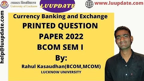CURRENCY BANKING AND EXCHANGE BCOM SEM I PRINTED QUESTION PAPER #lucknowuniversity SEMESTER EXAN