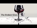 The Broken Glass | Even Broken Things Can Shine | Turning Pain Into Power