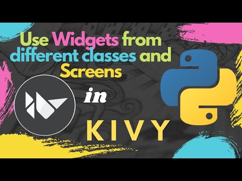 Use Properties from different classes and screens in KIVY | Kivy Tutorial |